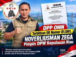 SAH! DPP ONIN Terbitkan SK DPW Kepri Periode 2026-2031 – Noverliusman Zega Resmi Nakhodai Kepri